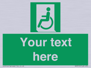 Custom sign safe condition emergency exit for people unable to walk or with walking impairment left